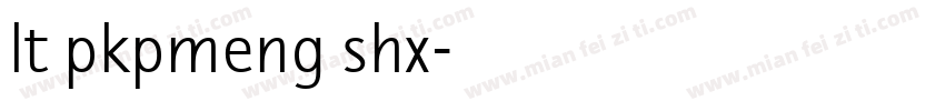 lt pkpmeng shx字体转换